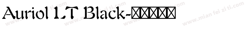 Auriol LT Black字体转换